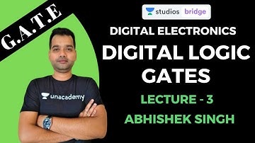 L3: Digital Logic Gates | Digital Electronics for GATE 2020 | Abhishek Singh