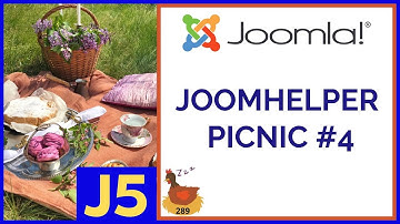 JoomHelper Joomla Extensions Picnic #4 - 👀 WMW 289