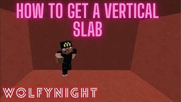 How to get Vertical Slabs in Minecraft NO MODS