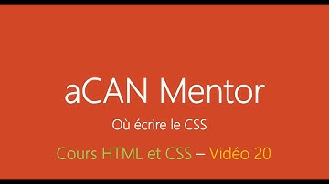 [aCANMentor] HTML5 et CSS3 - Où écrire le CSS - Chapitre 20 en wolof