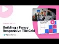 Building a fancy responsive tile grid with tailwind css