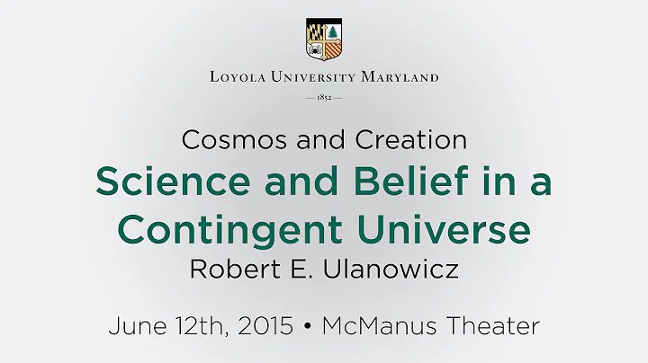 Science and Belief in a Contingent Universe