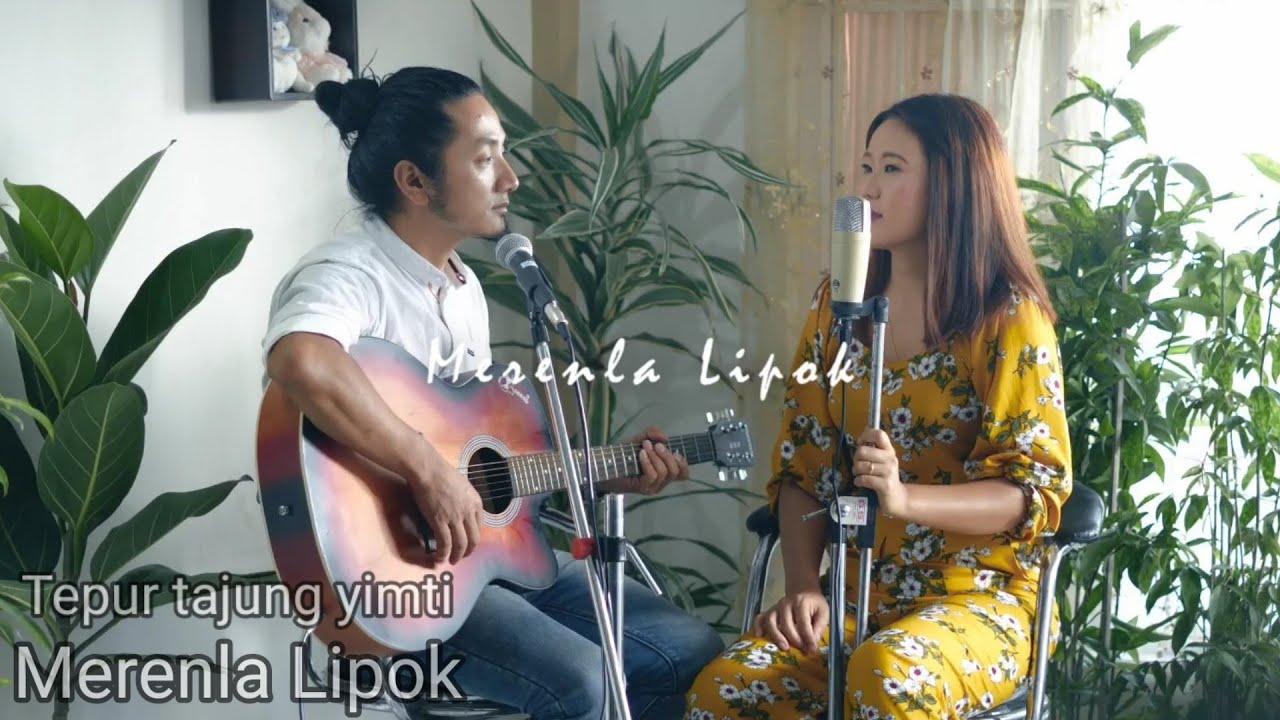 Tepur Tajung Yimti Merenla LipokOfficial MV Ao song Ao ken