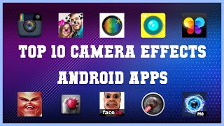 Top 10 Camera Effects Android App | Review screenshot 5