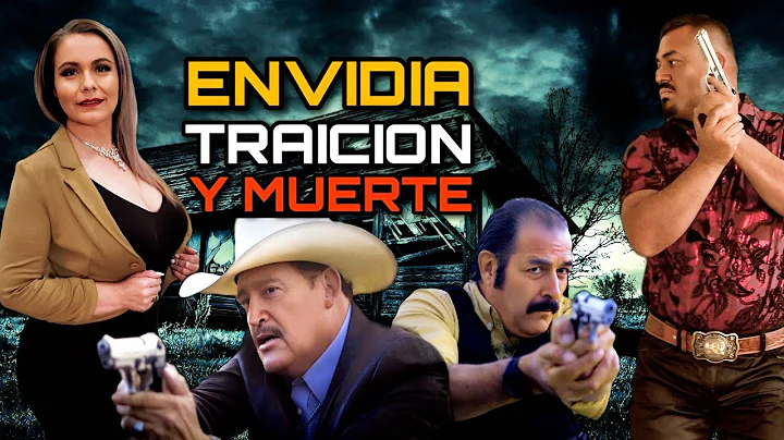 ESTRENO  Envidia Traicion Y Muerte PELICULA COMPLE...