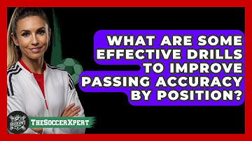 What Are Some Effective Drills To Improve Passing Accuracy By Position? - The Soccer Xpert