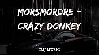 Morsmordre Crazy Donkey (Remix) (TikTok Trending)