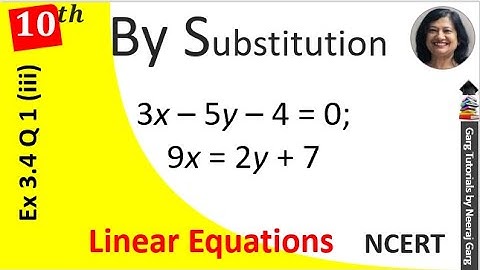 3x-5y-4=0 and 9x=2y+7 by Substitution Method | Ch 3 Class 10 Maths Ex 3.4 Q1 iii