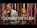 Wilian Nascimento e Bruna Karla - Quero Descer (Ao Vivo)