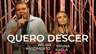 Wilian Nascimento e Bruna Karla - Quero Descer (Ao Vivo) #MKNetwork