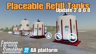 Placeable Refill Tanks / FS22 UPDATE Sep 6/24