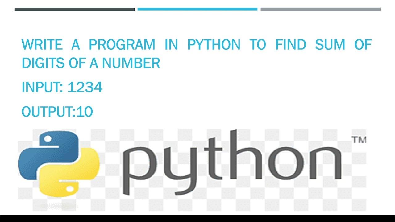 Write a program in python to find sum of digits of a number - YouTube