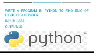 Write a program in python to find sum of digits of a number