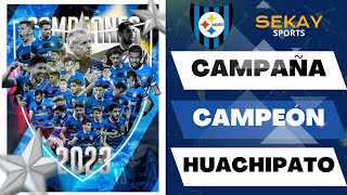 HUACHIPATO 🔵⚫⚽🏆 CAMPEONES Clausura 2023 Chile