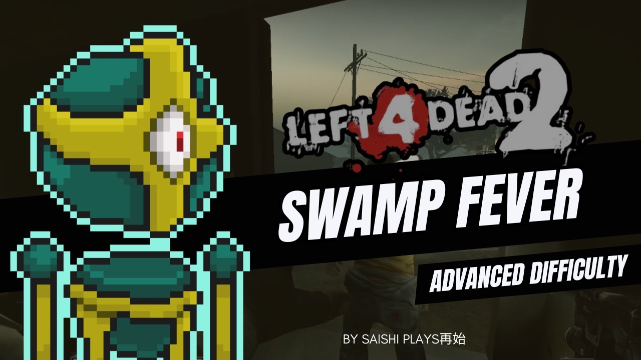 Left 4 Dead 2 Gameplay | Swamp Fever (Advanced Difficulty) | Saishi Plays 再始