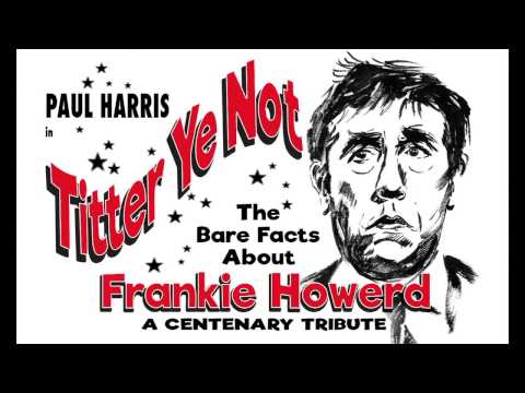 "TITTER YE NOT" Show Teaser Trailer - The Bare Facts About Frankie Howerd - A Centenary Tribute Show