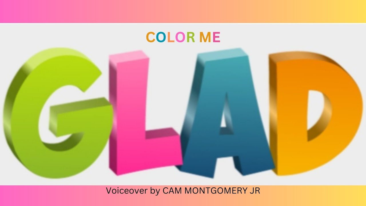 COLOR ME GLAD (poem) voiceover by Cam Montgomery Jr - YouTube