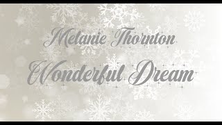 Melanie Thornton/Wonderful Dream/Lyrics