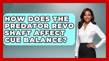 How Does The Predator Revo Shaft Affect Cue Balance? - Billiards Hustlers