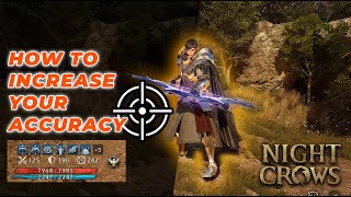 [Night Crows] How to increase Accuracy  [TIPS]