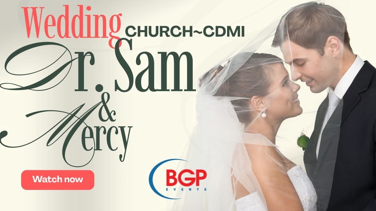 A Prescription for Love: Celebrating the Union of Dr. Samuel & Mercy, Cdmi Church | BGPevents