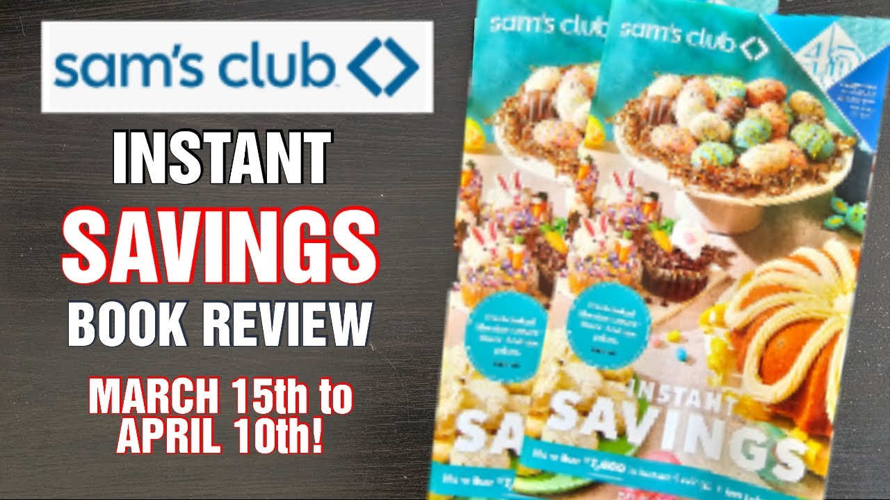 SAM'S CLUB Instant Savings Event Book Review for MARCH/APRIL 2023