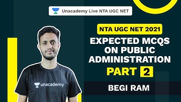 NTA UGC NET 2021|Expected MCQs on Public Administration Part-2|Begi Ram|Unacademy