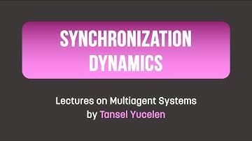 Synchronization Dynamics (Lectures on Multiagent Systems)