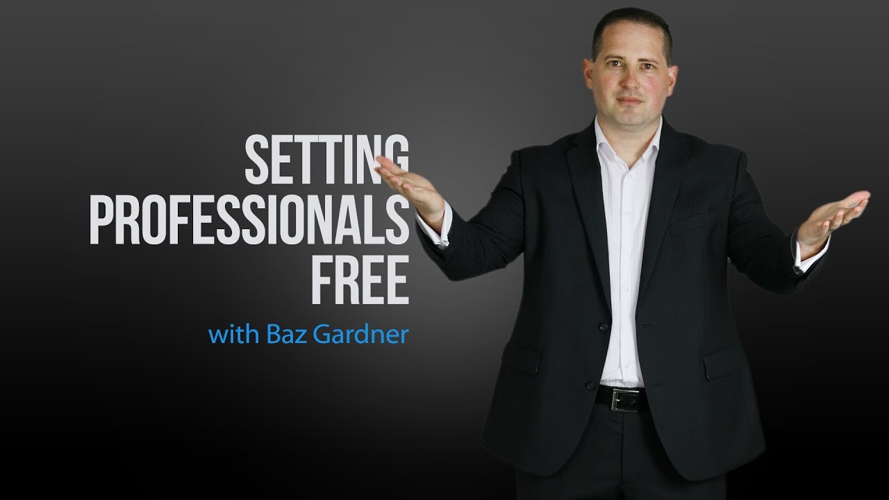 Setting Professionals Free Baz Gardner - Founder The Social Adviser