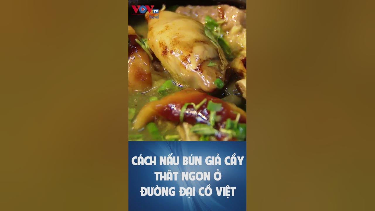 Cách Thưởng Thức Bún Giả Cầy