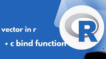 Vectors in R Programming| c bind function in r
