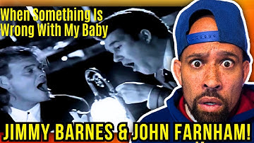 FIRST time HEARING Jimmy Barnes & John Farnham - When Something Is Wrong With My Baby! WTF is this..