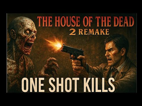 The House Of The Dead 2 Remake One Shot Kills Complete Livestream 