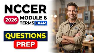 Master 2026 NCCER Module 6 Device Boxes: Essential Exam Terms and Prep for Every Apprentice Wealth
