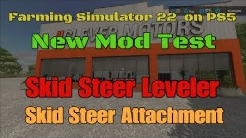 Skid steer Leveler/ New mod for all platforms for June 29 on FS22