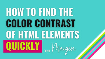 My Fast Trick For Checking the Color Contrast of ANY HTML Element QUICKLY