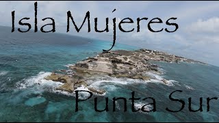 ISLA MUJERES PUNTA SUR дрон DJI FPV HD 1080p