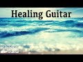 Healing Guitar - Ambient Easy Listening Light Music - Relaxing Elevator Music