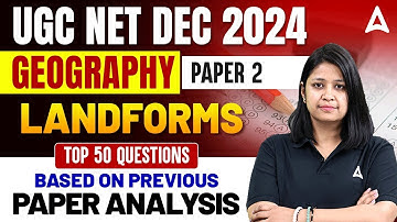 UGC NET Geography Paper 2 Landforms Top 50 Questions | By Shikha Ma