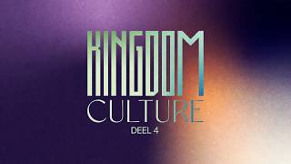 Kingdom Culture | We leven voor de eeuwigheid | Deel 4 | Ben Kroeske | River Church Nederland