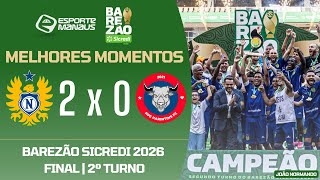 NACIONAL 2 X 0 RPE PARINTINS | MELHORES MOMENTOS | FINAL DO BAREZÃO SICREDI 2026 | 2º TURNO