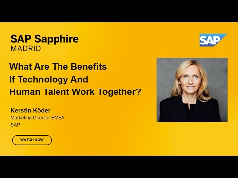 What are the Benefits if Technology & Human Work Together? Kerstin Köder at SAP Sapphire Madrid