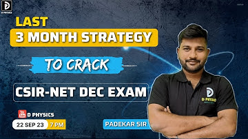 LAST 3 MONTH Strategy to crack CSIR-NET Dec exam | PADEKAR SIR | D PHYSICS