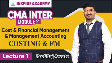 CMA Inter | Financial Management Lecture 1 | For June 22 / Dec 22 | ( by Raj Awate )