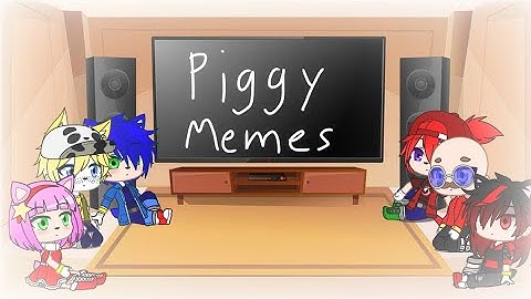 Sonic Characters React Piggy Memes (Not Original) Gacha Club Part 1 (Read The Description)