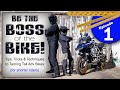 Be the boss of the bike  episode one kickstands and uprighting the bike