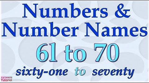 Numbers 61 to 70 | Reading and Counting  Numbers and Number Names | Liy Learns Tutorial