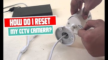 How to Reset Your CCTV Camera | Complete CCTV Camera Reset Tutorial