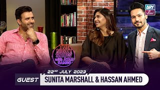 The Night Show with Ayaz Samoo | Sunita Marshall | Hassan Ahmed | 22nd July 2023 | ARY Zindagi