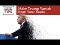 How to hide trump or anything else from your feeds  content marketing tips